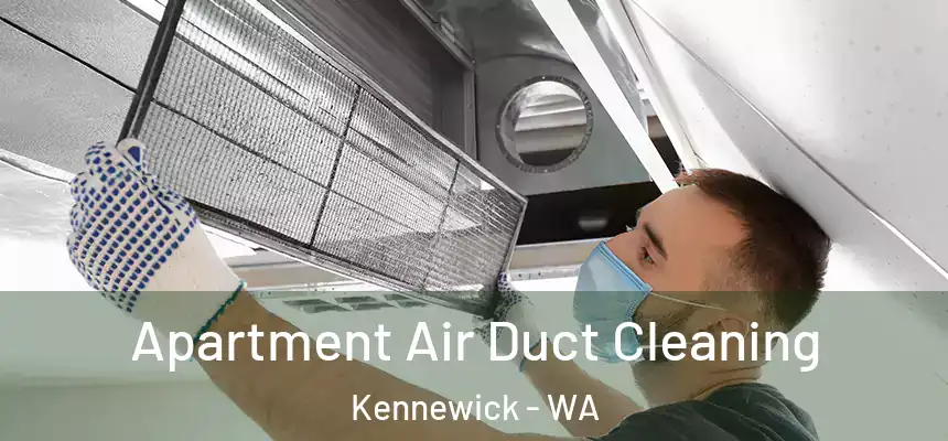  Apartment Air Duct Cleaning Kennewick - WA